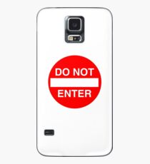 Do Not Enter Sign Case/Skin for Samsung Galaxy