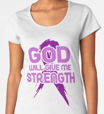 God Will Give Me Strength! Purple Ribbon Awareness Women's Premium T-Shirt