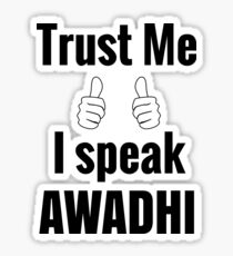 Awesome Awadhi Language Speaker Shirt Gift For Men Women Sticker