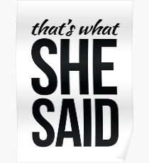 That's what she said Poster