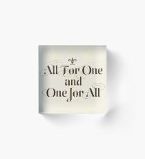 The Three Musketeers Motto Acrylic Block