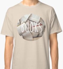 Books, Books, Books Classic T-Shirt