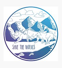 Save the Wolves! Photographic Print