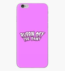 RUBBIN OFF THE PAINT iPhone Case