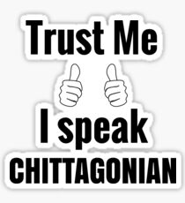 Awesome Chittagonian Gift Shirt for Men Women Kids Sticker