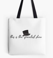 The Greatest Show Tote Bag