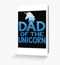 Dad of the Unicorn Father's Day Gift Greeting Card