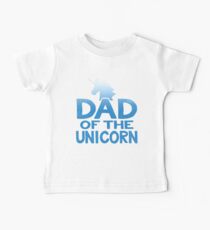 Dad of the Unicorn Father's Day Gift Baby Tee