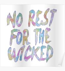 Ain't no rest for the wicked Poster