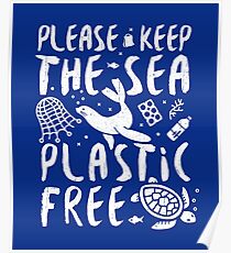 Please Keep The Sea Plastic Free Marine Animals. Poster