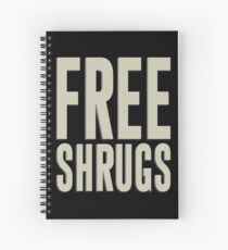 Free Shrugs Spiral Notebook