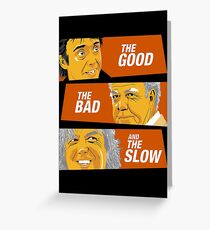 The Good the Bad and the Slow Greeting Card
