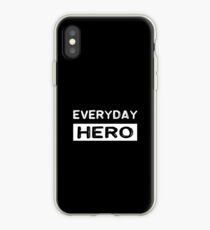 Everyday hero, saying, gift idea iPhone Case