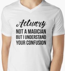 Actuary Not A Magician Men's V-Neck T-Shirt