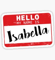 Hello My Name Is Isabella Name Tag Sticker