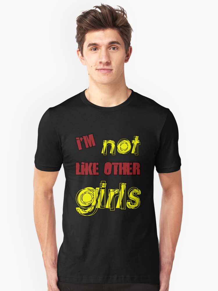 Alternate view of I'm Not Like Other Girls Slim Fit T-Shirt