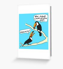 Dumb toucan pun Greeting Card