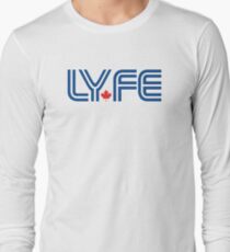 Toronto LYFE!!! Long Sleeve T-Shirt