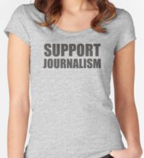 Support Journalism Women's Fitted Scoop T-Shirt