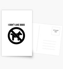 I DON'T LIKE DOGS Postkarten