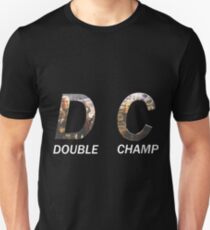 DC=Double Champ (Daniel Cormier) Unisex T-Shirt