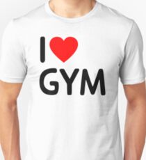 I Love Gym Unisex T-Shirt