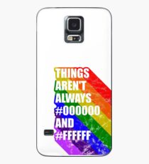 Things arent always black and white LGBT gay pride Case/Skin for Samsung Galaxy
