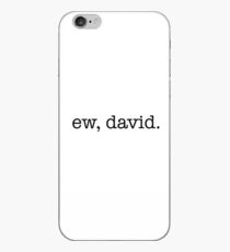 Ew, David. iPhone-Hülle & Cover