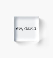 Bloque acrílico ew, david.