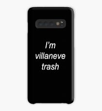 villaneve trash Case/Skin for Samsung Galaxy