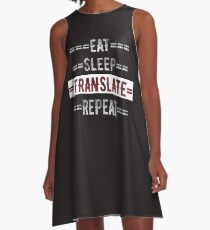Eat Sleep Translate Repeat Gift for Translators A-Line Dress