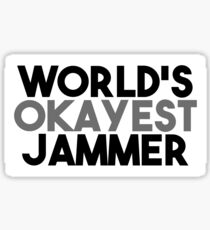 World's Okayest Jammer Sticker