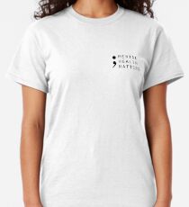 mental health matters Classic T-Shirt