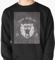 Bear with me - fur in the background Pullover