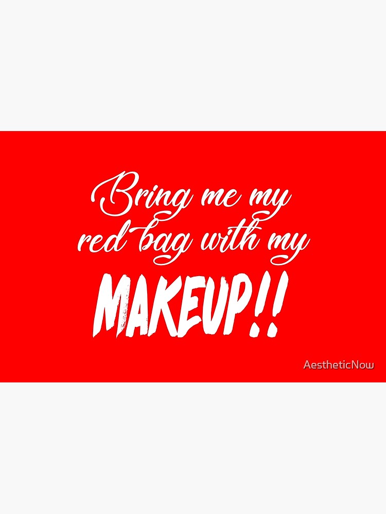 Bring Me My Red Bag With My MAKEUP!! 90 Day Fiance TV Quotes by AestheticNow