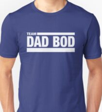 Team Dad Bod Unisex T-Shirt