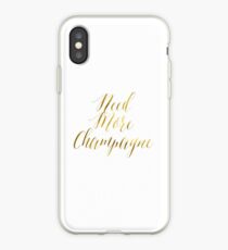 Need More Champagne Faux Gold Foil V1 iPhone Case