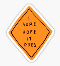 road work ahead? Sticker