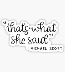 that's what she said Sticker