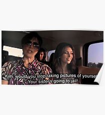 your sister's going to jail! Poster