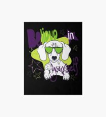 Believe In Yourself - Motivational Dog Quote Art Board