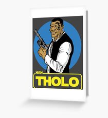 Han Tholo Greeting Card