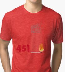Fahrenheit 451, burning words Tri-blend T-Shirt
