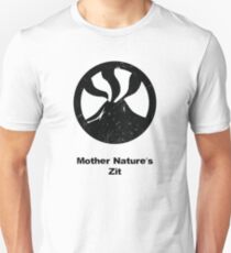 Mutter Natur ist Zit Unisex T-Shirt