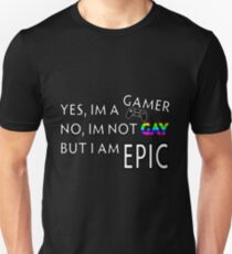 EPIC GAMING SHIRT Unisex T-Shirt