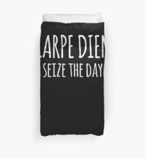 Carpe Diem Seize The Day- Inspirational Motivation Design Duvet Cover