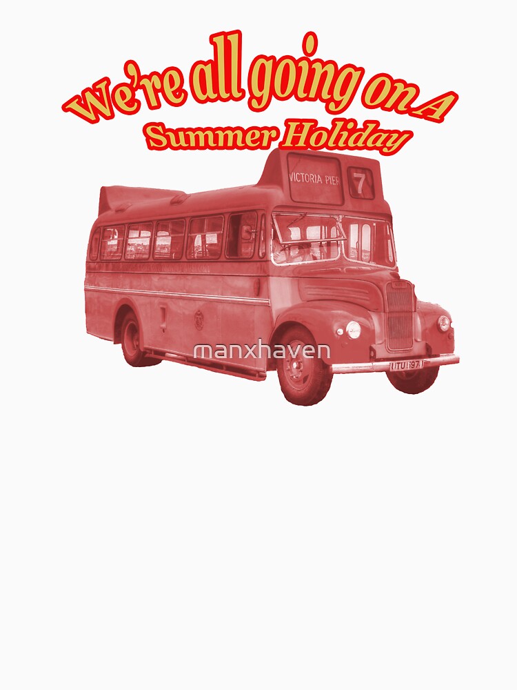 We're All Going On A Summer Holiday by manxhaven