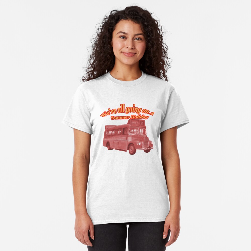 We're All Going On A Summer Holiday Classic T-Shirt