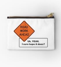Road Work Ahead Studio Pouch
