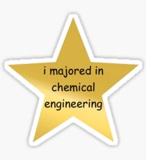College Catastrophes You Tried Meme I Majored in Chemical Engineering Sticker